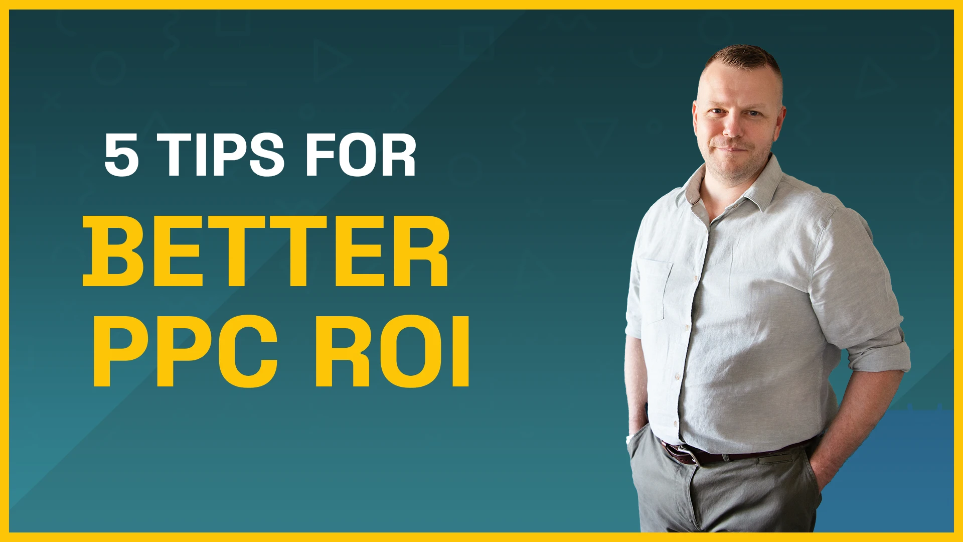 5 Tips for Better PPC ROI