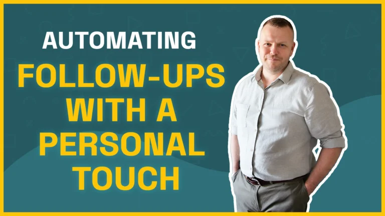 Automating Follow-Ups with a Personal Touch