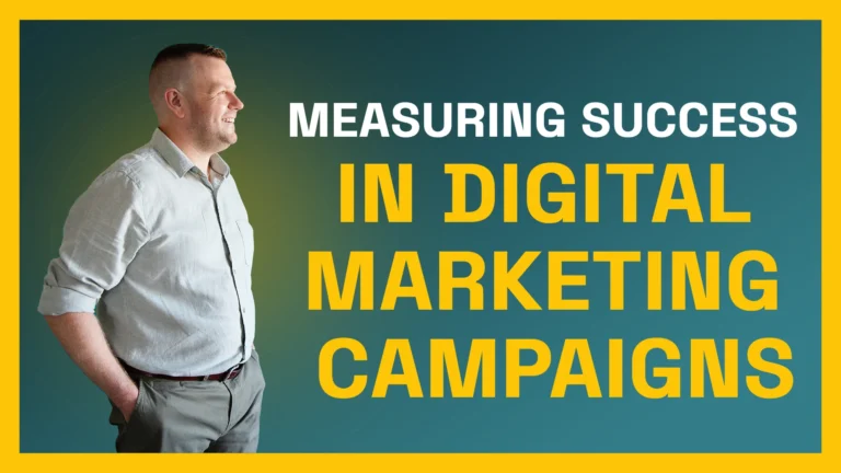 How to Measure Success in Your Digital Marketing Campaigns
