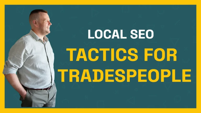 Local SEO Tactics for Tradespeople: Boost Your Online Visibility