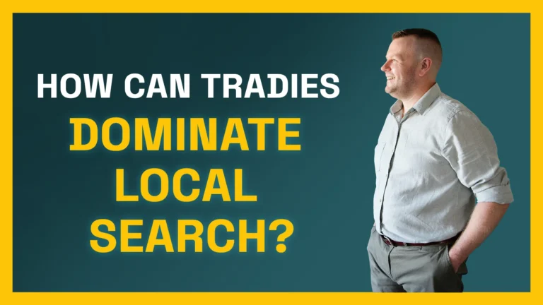 How Can Tradies Dominate Local Search?